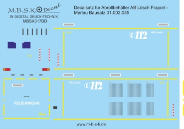 Decals für Abrollbehälter AB Lösch Fraport -Merlau Bausatz 01.002.035 Premium Digitaldruck Decal MBSK317DD